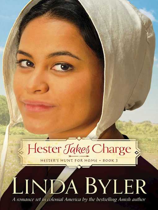 Title details for Hester Takes Charge by Linda Byler - Available